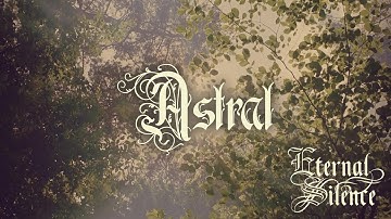 ETERNAL SILENCE - Astral (OFFICIAL MUSIC VIDEO)