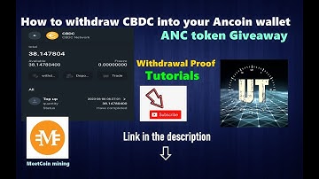 CBDC withdrawal | How to withdraw CBDC token to Ancoin wallet| ANC token Giveaway | MeetCoin mining