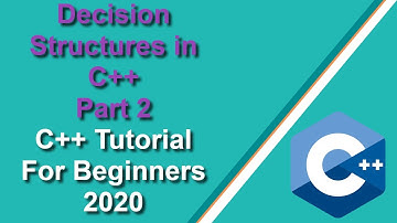 #18 Decision Structures in C++ Part 2 | if else in C++ | C++ Tutorial for beginners