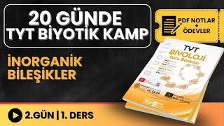 2. Gün 1. Ders İnorganik Bileşikler Konu Anlatımı Tyt 2026 Biyotik Kamp