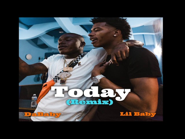 DaBaby Today (Remix) ft. LIL BABY [Official Audio] class=