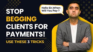 Stop Running After Clients! Use These 3 Payment Hacks