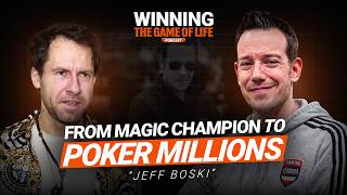 From Magic Champion to Poker Pro Jeff "Boski" Sluzinski | Winning The Game Of Life Podcast