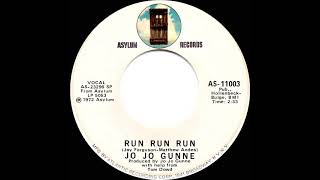 1972 HITS ARCHIVE: Run Run Run - Jo Jo Gunne (mono 45)