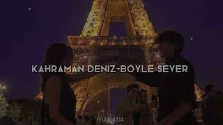 Kahraman Deniz-Böyle sever speed up ♡ Resimi