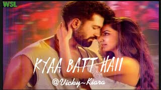 Kyaa Baat Haii 2.0 [LYRICS]| Govinda Naam Mera | Vicky, Kiara | Harrdy, Tanishk|World Song Lyrics ||