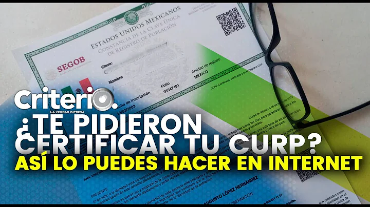 Were you asked to certify your CURP? Here's how to do it online