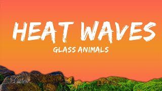 Glass Animals - Heat Waves (Lyrics) FIFA 21  | 30mins - Feeling your music