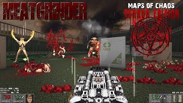 MEATGRINDER - Maps of Chaos TERROR EDITION: MAP01 [V3.1] | 4K/60