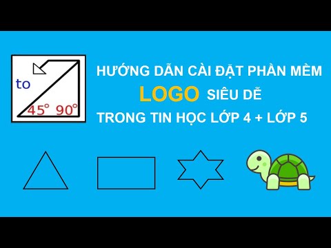 Hướng dẫn tải phần mềm LOGO trong Tin học lớp 4 + lớp 5, siêu dễ các em học sinh cũng có thể tự cài. mới nhất 2023