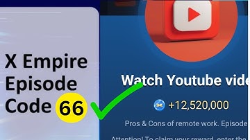 X Empire Youtube Code Today Episode 66 Code