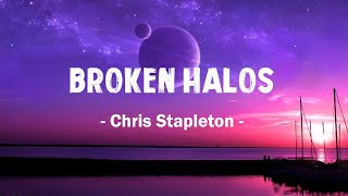 Video thumbnail of "Chris Stapleton - Broken Halos (Lyric)"