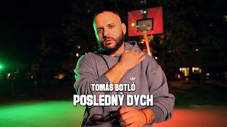 Tomáš Botló - Posledný dych (prod. Gitano) |Official Video | 