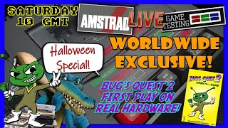 Amstrad LIVE Game Testing Ep316 - BUGS QUEST 2 EXCLUSIVE! HALLOWEEN SPECIAL 2025!
