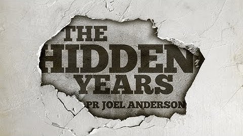 Psalm 78:70-72: The Hidden Years - Pr Joel Anderson