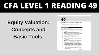 Equity Valuation: Concepts and Basic Tools - CFA Reading 49 Level 1