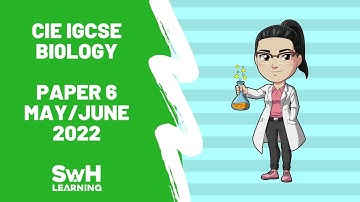 CIE (Cambridge) IGCSE Biology Past Paper Walkthrough | Paper 6 | May/June 2022