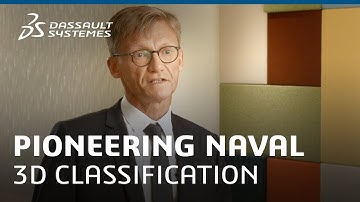 Bureau Veritas/Naval Group - Pioneering Naval 3D Classification with 3DEXPERIENCE- Dassault Systèmes