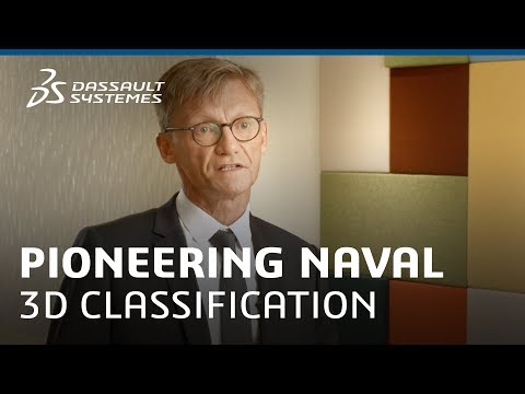 Bureau Veritas/Naval Group - Pioneering Naval 3D Classification with 3DEXPERIENCE- Dassault Systèmes