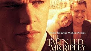 Video thumbnail of "The Talented Mr. Ripley Soundtrack - FULL Tracklist"