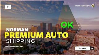 Car Shipping In Norman | OK Vehicle Shipping | Norman Car Transport Services
