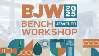 Bench Jeweler Workshop 2025 Registration is Open