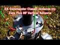 Dx commander classic replaces my zero five hf vertical antenna  fine tuning my 80 meter inverted l