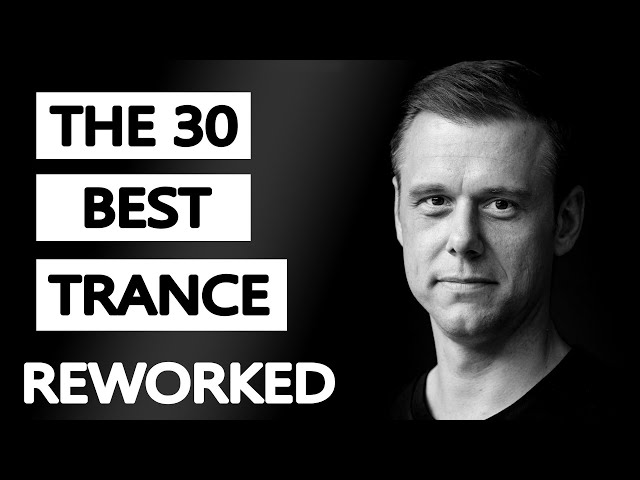 The 30 Best Trance Music Songs Ever (Armin van Buuren, Ferry Corsten, Rank 1, Push) class=