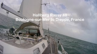 Hallberg Rassy 48: Sailing from BoulognesurMer to Dieppe
