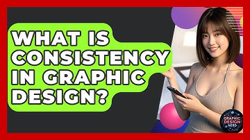 What Is Consistency In Graphic Design? - Graphic Design Nerd