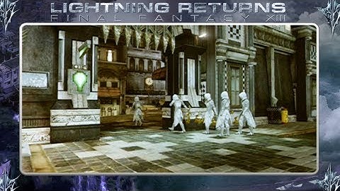 Lightning Returns FF XIII - In the Shadow of the Heretics  1-2 Main Quest