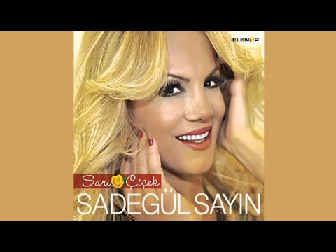 SADEGÜL SAYIN-AKŞAM OLUR GİZLİ GİZLİ AĞLARIM