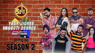 Yaar Jigree Kasooti Degree | Season 2 || Balle Balle TV