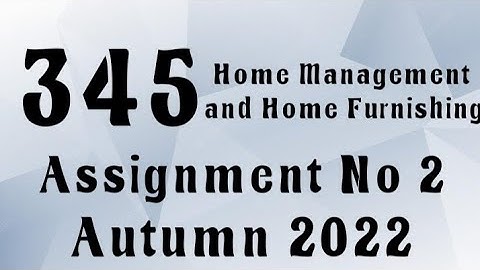 AIOU Code 345 Solved Assignment No.2 Autumn 2022 #aiou #aiousolveassignments