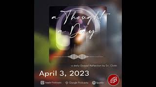 A Thought A Day April 3, 2023