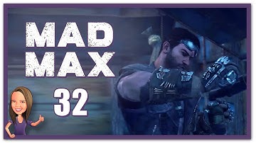 Lowco2525 Plays: Mad Max! (Part 32)