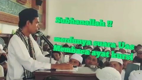 Subhanallah !!! Suara merdu UAS Membaca Ayat Kursi
