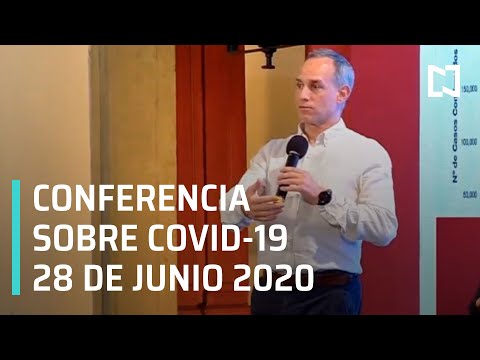 Conferencia Covid-19 en México - 28 de Junio 2020