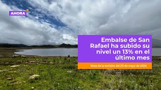 El nivel de agua del embalse San Rafael ha aumentado en el último mes | Ambiente