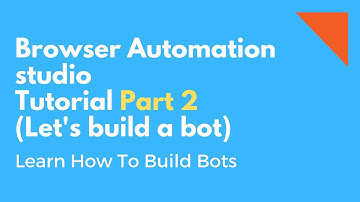 Browser automation studio tutorial part 2.. let