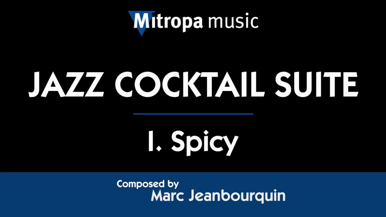 Jazz Cocktail Suite I. Spicy – Marc Jeanbourquin