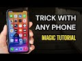 Trick with any phone tutorial