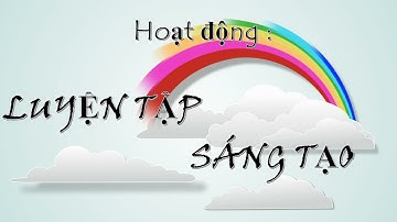 Môn Mĩ thuật - Lớp 1 - Tuần 10+11+12 - Thiên nhiên và bầu trời