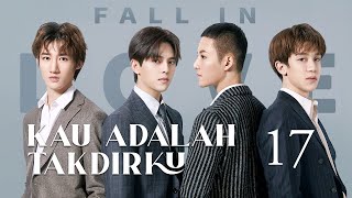 Kau adalah Takdirku 17