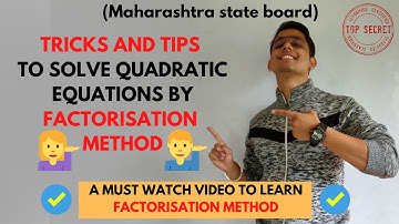 TIPS AND TRICKS TO SOLVE FACTORISATION METHOD | QUADRATIC EQUATION | MATHEMATICS |