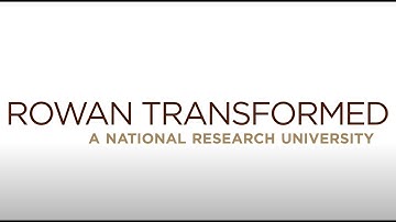 Rowan Transformed: A National Research University