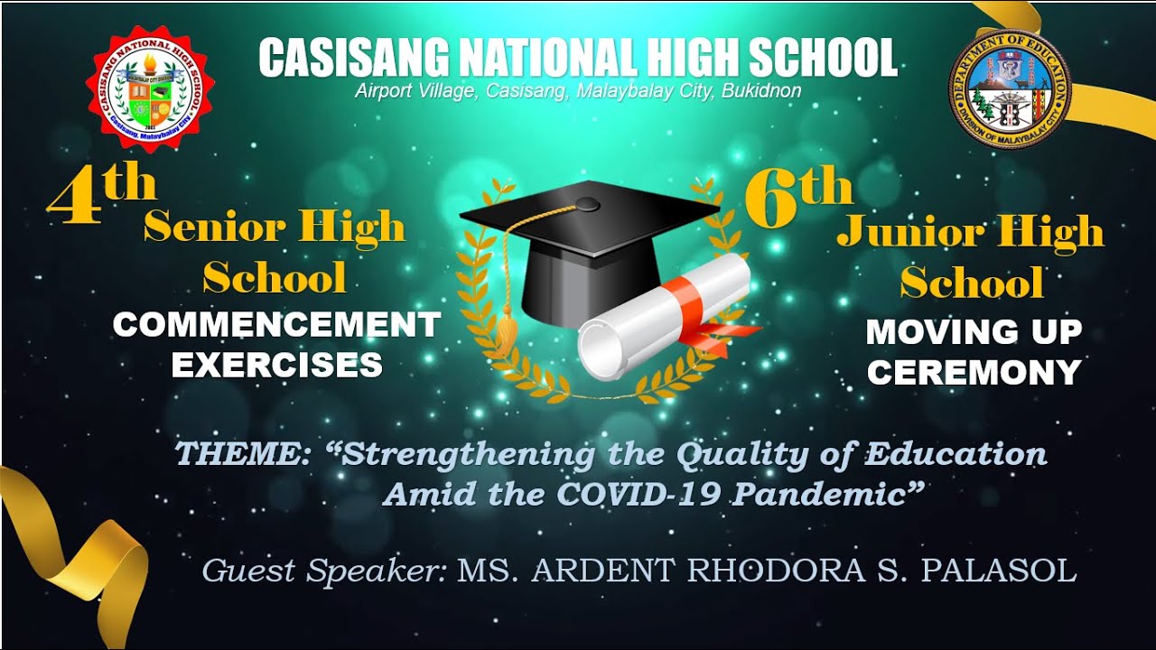 Casisang National High School 4th SHS Commencement Exercises and 6th ...