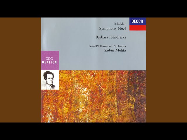 Mahler - Symphonie n°4:Finale : B.Hendricks / Orch Philh Israël / Z.Mehta