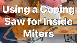 COPING SAW BASICS FOR BASEBOARDS