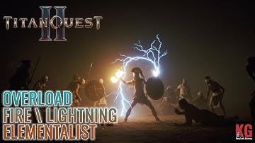 Titan Quest 2 - Lightning Overload Elementalist | EA Guide